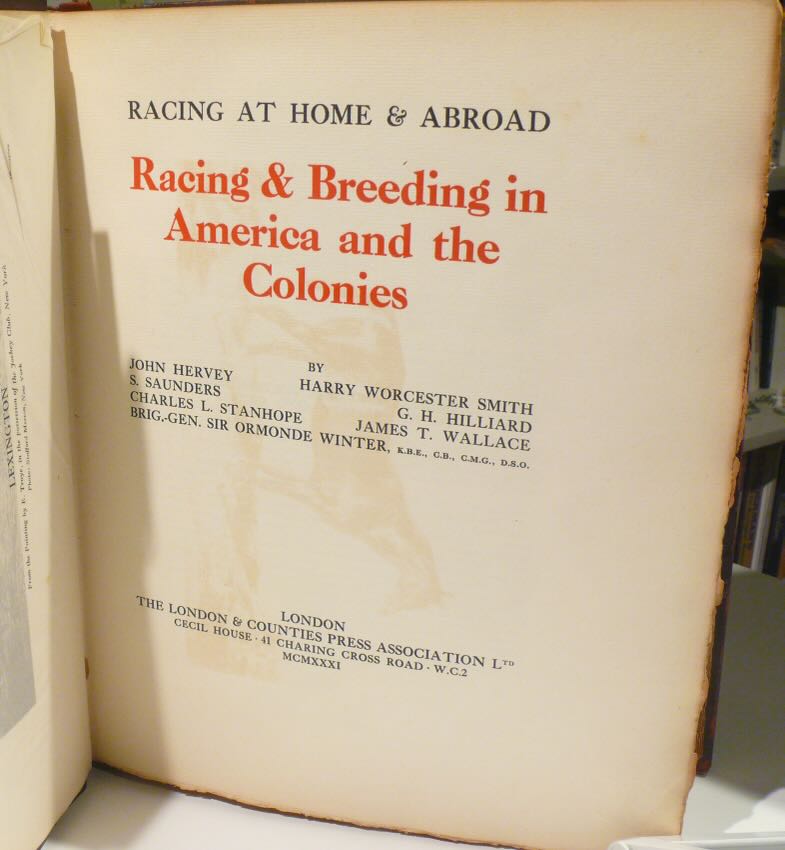 1931 'RACING AT HOME & ABROAD: RACING & BREEDING IN AMERICA AND THE COLONIES'